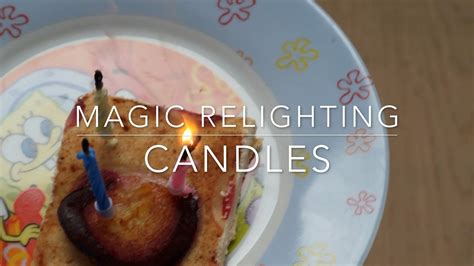 Magic relighging candles